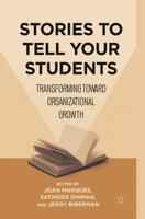 Stories to Tell Your Students : Transforming toward Organizational Growth