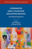 Comparative Early Childhood Education Services : International Perspectives