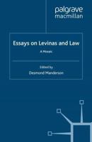 Essays on Levinas and Law : A Mosaic