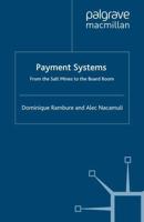 Payment Systems : From the Salt Mines to the Board Room
