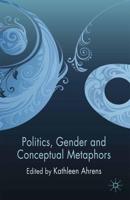 Politics, Gender and Conceptual Metaphors