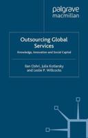 Outsourcing Global Services : Knowledge, Innovation and Social Capital