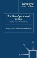 The New Operational Culture : The Case of the Theatre Industry