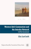 Western Anti-Communism and the Interdoc Network : Cold War Internationale