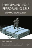 Performing Exile, Performing Self : Drama, Theatre, Film