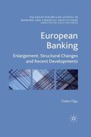 European Banking : Enlargement, Structural Changes and Recent Developments