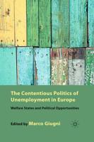 The Contentious Politics of Unemployment in Europe : Welfare States and Political Opportunities