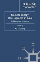 Nuclear Energy Development in Asia : Problems and Prospects