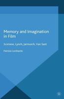 Memory and Imagination in Film : Scorsese, Lynch, Jarmusch, Van Sant