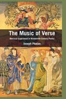 The Music of Verse : Metrical Experiment in Nineteenth-Century Poetry