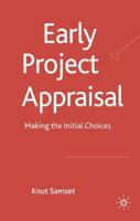 Early Project Appraisal : Making the Initial Choices