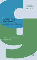 Children and Armed Conflict : Cross-disciplinary Investigations