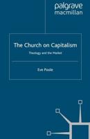 The Church on Capitalism : Theology and the Market