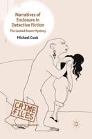 Narratives of Enclosure in Detective Fiction : The Locked Room Mystery