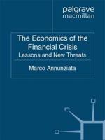 The Economics of the Financial Crisis : Lessons and New Threats