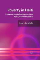 Poverty in Haiti : Essays on Underdevelopment and Post Disaster Prospects