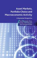 Asset Markets, Portfolio Choice and Macroeconomic Activity : A Keynesian Perspective