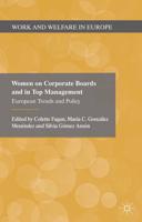Women on Corporate Boards and in Top Management : European Trends and Policy