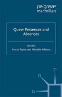 Queer Presences and Absences