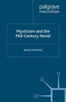 Mysticism and the Mid-Century Novel