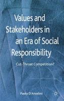 Values and Stakeholders in an Era of Social Responsibility : Cut-Throat Competition?