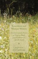 Ecocriticism and Women Writers : Environmentalist Poetics of Virginia Woolf, Jeanette Winterson, and Ali Smith