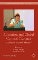 Education and Global Cultural Dialogue : A Tribute to Ruth Hayhoe