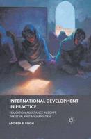 International Development in Practice : Education Assistance in Egypt, Pakistan, and Afghanistan