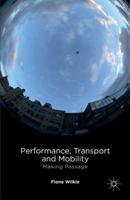 Performance, Transport and Mobility : Making Passage