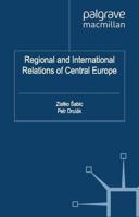 Regional and International Relations of Central Europe