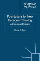 Foundations for New Economic Thinking : A Collection of Essays