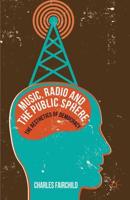 Music, Radio and the Public Sphere : The Aesthetics of Democracy