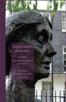 Virginia Woolf's Bloomsbury, Volume 2 : International Influence and Politics