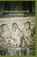 Emotions in the Household, 1200-1900