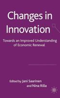 Changes in Innovation : Towards an Improved Understanding of Economic Renewal