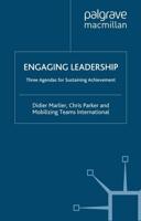 Engaging Leadership : Three Agendas for Sustaining Achievement