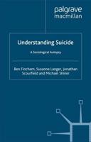 Understanding Suicide : A Sociological Autopsy