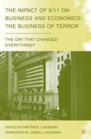 The Impact of 9/11 on Business and Economics : The Business of Terror