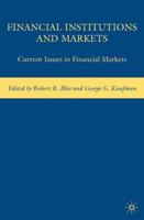 Financial Institutions and Markets : Current Issues in Financial Markets
