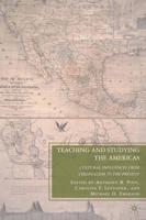 Teaching and Studying the Americas : Cultural Influences from Colonialism to the Present