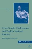 Cross-Gender Shakespeare and English National Identity : Wearing the Codpiece
