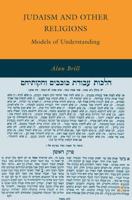 Judaism and Other Religions : Models of Understanding