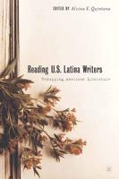 Reading U.S. Latina Writers : Remapping American Literature