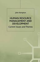 Human Resource Management and Development : Current Issues and Themes