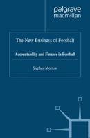 The New Business of Football : Accountability and Finance in Football