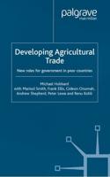 Developing Agricultural Trade : New Roles for Government in Poor Countries