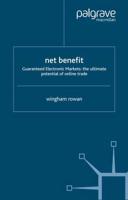 Net Benefit : Guaranteed Electronic Markets: the Ultimate Potential of Online Trade