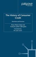 The History of Consumer Credit : Doctrines and Practices