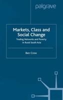 Markets, Class and Social Change : Trading Networks and Poverty in Rural South Asia