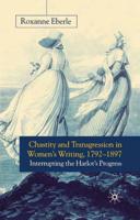Chastity and Transgression in Women's Writing, 1792-1897 : Interrupting the Harlot's Progress